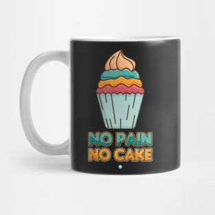 No Pain No Cake - Funny Exercise Gift Mug